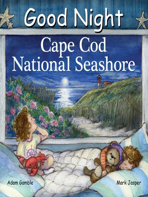 cover image of Good Night Cape Cod National Seashore